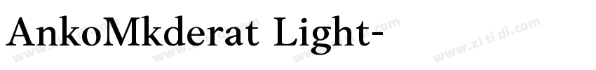 AnkoMkderat Light字体转换